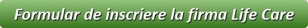 Formular de inscriere la firma Life Care Sfantu Gheorghe