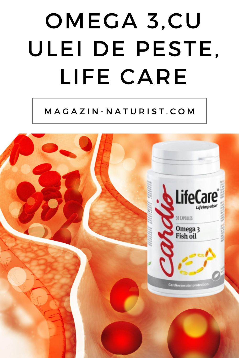 Omega 3 cu ulei de peste, Life Care